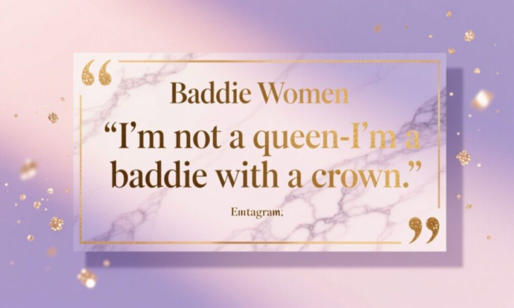 baddie-women-quotes-for-instagram-captions
