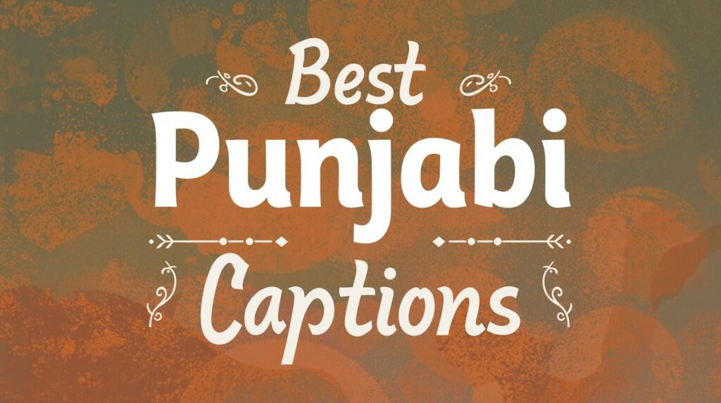 best-punjabi-captions-for-instagram