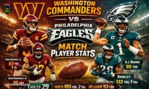 Deep Dive Washington Commanders vs Philadelphia Eagles Match Player Stats