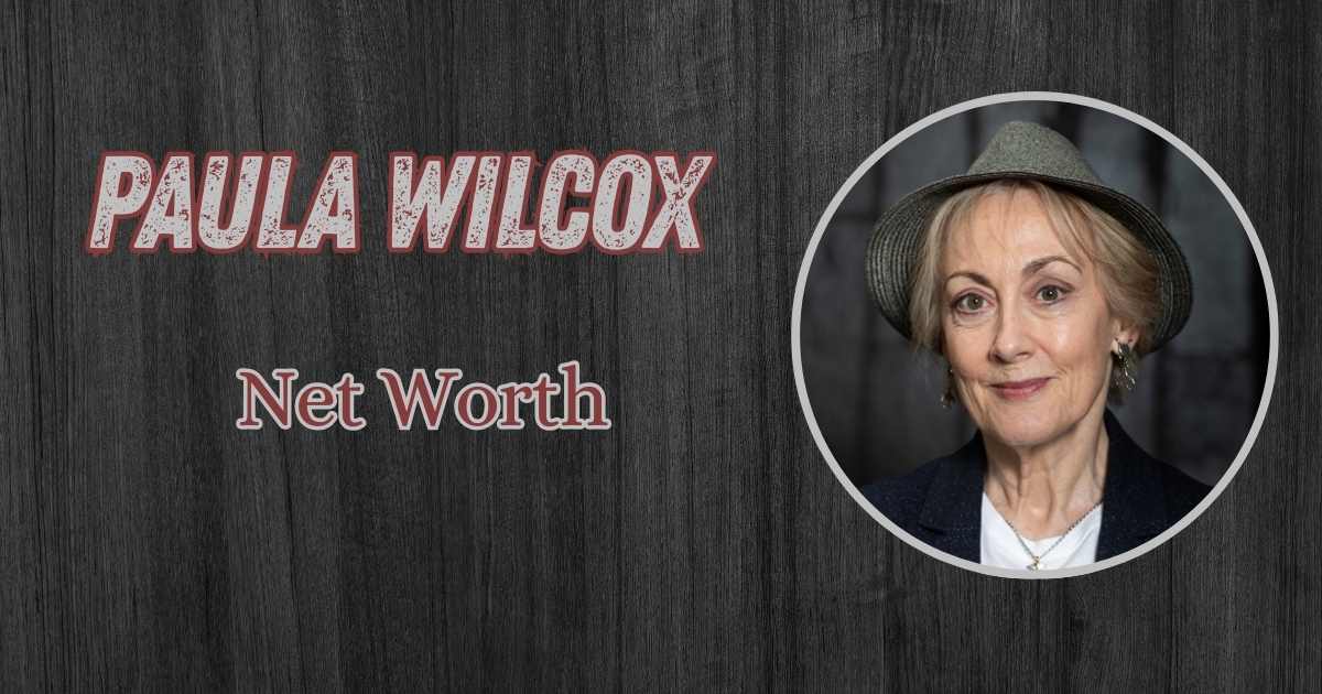 Paula Wilcox Net Worth